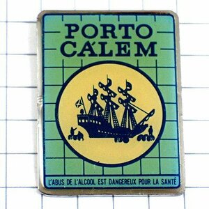 ピンバッジ・ポルト酒アルコール大航海時代の帆船 PORTO CALEM PORTUGAL◆フランス限定ピンズ◆レアなヴィンテージものピンバッチ