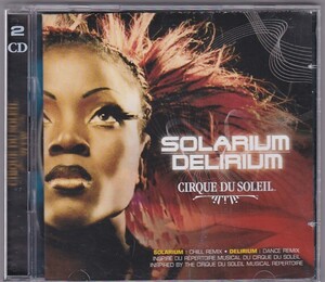 ★CD Solarium + Delirium Cirque Du Soleil CD2枚組　*シルク・ドゥ・ソレイユ