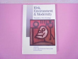 ★洋書 『 Risk, Environment and Modernity 』 Scott M Lash , Bronislaw Szerszynski , Brian Wynne , SAGE