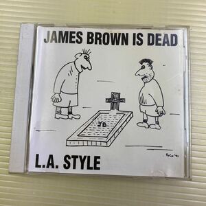 【同梱可】☆　LA.スタイル　L.A.STYLE　　　☆　James Brown Is Dead　9Track（輸CD）★　12387-2