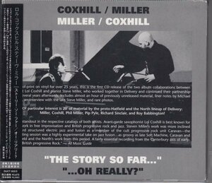 【HATFIELD AND THE NORTH曲収録】COXHILL / MILLER / THE STORY SO FAR / OH REALLY?（国内盤2枚組CD）