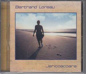 【フランス】BERTRAND LOREAU / JERICOACOARA（輸入盤CD）