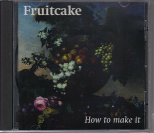 【ノルウェー】FRUITCAKE / HOW TO MAKE IT（輸入盤CD）