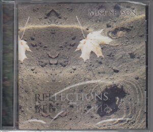 【未開封】MIST SEASON / REFLECTIONS（輸入盤CD）