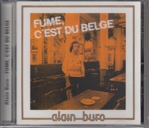 【ベルギー】ALAIN BURO / FUME,C'EST DU BELGE（輸入盤CD）