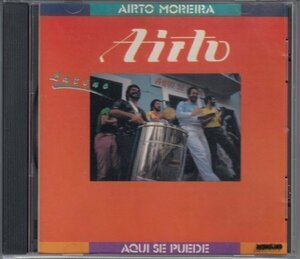 AIRTO MOREIRA / LATINO/AQUI SE PUEDE（輸入盤CD）