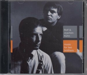 JOACHIM KUHN AND ROLF KUHN / MUSIC FOR TWO BROTHERS（輸入盤CD）
