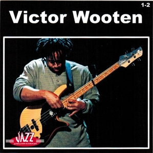 VICTOR WOOTEN PART1 CD1&2 大全集 MP3CD 2P♪