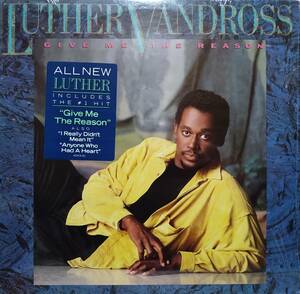 【LP Soul】Luther Vandross「Give Me The Reason」オリジナル US盤 シュリンク付！