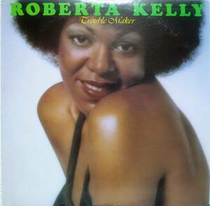【LP Soul】Roberta Kelly「Trouble Maker」Promo JPN盤 白プロモ！