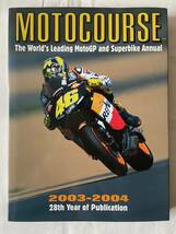 モトコース 2003/2004 MOTOCOURSE MotoGP WGP モトGP グランプリ ホンダ ヤマハ スズキ ドゥカティ ロッシ _画像1