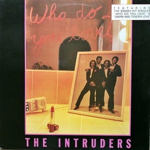 【Soul LP】Intruders / Who Do You Love? 