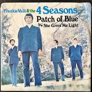 Disco & Soul 7inch】Frankie Valli & The 4(Four) Seasons / Patch Of Blue