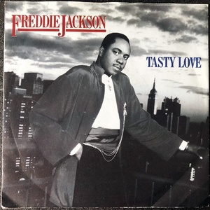 【Disco & Soul 7inch】Freddie Jackson / Tasty Love 