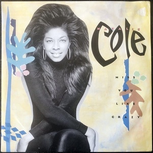 【Disco & Soul 7inch】Natalie Cole / Miss You Like Crazy