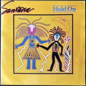 【Disco & Soul 7inch】Santana / Hold On