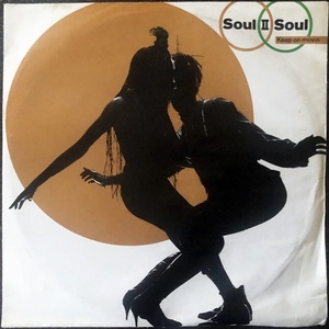 【Disco & Soul 7inch】Soul II Soul / Keep On Movin' 