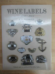 Q91◆【洋書 ワインラベルの歴史 銀細工】Wine Labels A Worldwide History 1730-2003 John Salter‐Antique Collectors Club 240423