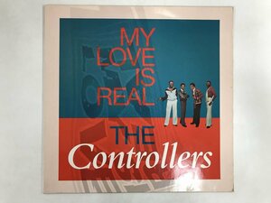 LP / THE CONTROLLERS / MY LOVE IS REAL / UK盤 [8610RR]