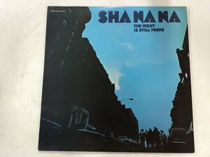 LP / SHA NA NA / THE NIGHT IS STILL YOUNG / US盤 [8305RR]