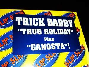 未開封盤！12”S★HIP HOP★Trick Daddy/Thug Holiday