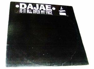 US盤！12inchS★DAJAE/IS IT ALL OVER MY FACE★ディスコ・クラシック・カヴァー！