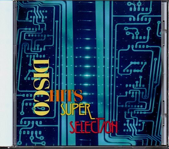「ディスコ・ヒッツ・スーパー・セレクション/Disco Hits Super Selection」