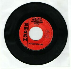 ROGER MILLER: THE LAST WORD IN LONESOME IS ME / ENGINE #9 [EX-] 7" バイナル record 海外 即決