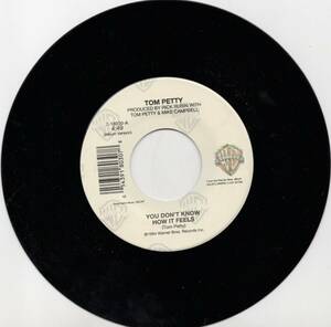 Tom Petty " You Don't Know How It Feels / Girl on LSD" 45 バイナル record 海外 即決