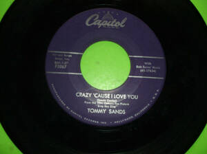 CRAZY 'CAUSE I Love / YOU BY TOMMY SANDS 45 RPM 7" POP CAPITOL RECORDS 海外 即決