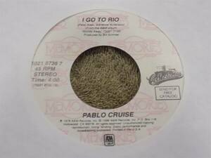 PABLO CRUISE / PETER ALLEN I Go To Rio 7" 45 re EX 海外 即決