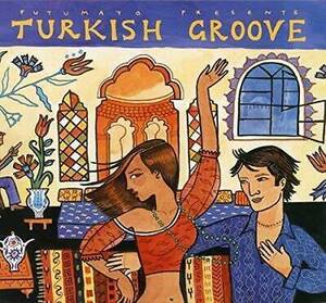 Turkish Groove - Audio CD By Putumayo Presents - VERY GOOD 海外 即決