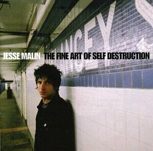 Jesse Malin - The Fine Art of Self Destruction - Jesse Malin CD S1VG The Fast 海外 即決