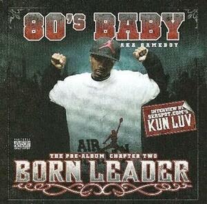 80's Baby AKA Gameboy: The Pre-Album Chapter Two Born Leader MUSIC CD rapper rap 海外 即決