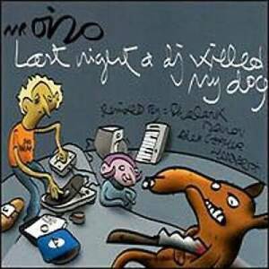 Last Night a DJ Killed My Dog - Audio CD By Mr Oizo - VERY GOOD 海外 即決