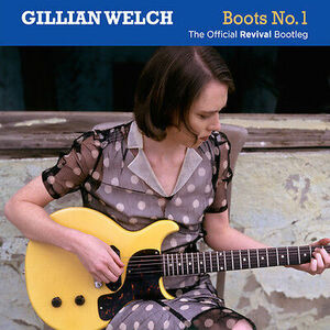 Gillian Welch - Boots No. 1: Official Revival Bootleg [New CD] With Booklet, Dig 海外 即決