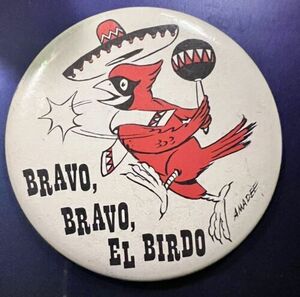 St Louis Cardinals BRAVO, BRAVO, EL BIRDO Pin 1967 海外 即決