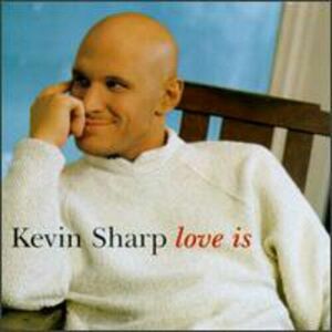 SHARP, KEVIN : Love Is CD 海外 即決