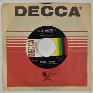 DEBBIE TAYLOR: Check Yourself US Decca 32259 Soul NM Superb 45 HEAR! 海外 即決