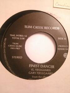 Gary Fjellgaard, Finest Dancer ~ NM 1983 Silm Creek 45 海外 即決