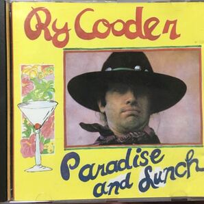 Ry Cooder[Paradise and Lunch]アコースティックブルース/カントリーロック/スワンプ/Tex-Mex/スライドギター/Ronnie Barron/名盤探検隊の画像1