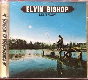 Elvin Bishop[Let It Flow](74: US-Capricorn)ブルースロック/サザンロック/スワンプ/名盤探検隊/The Paul Butterfield Blues Band