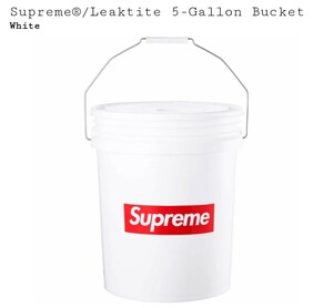 1 jpy ~ new goods unopened supreme Leaktite 5-Gallon Bucket leak tight 5 gallon bucket White Supreme white color box Logo 