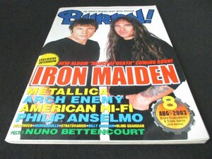 本 No1 00884 BURRN! バーン 2003年8月号 NEW ALBUM DANCE OF DEATH COMING SOON! IRON MAIDEN METALLICA ARCH ENEMY AMERICAN HI-FI