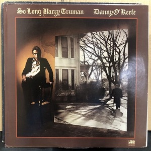 DANNY O'KEEFE / SO LONG HARRY TRUMAN (SD18125)