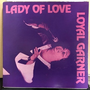 LOYAL GARNER / LADY OF LOVE (HS556)