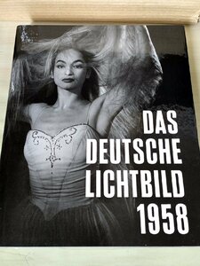 ドイツの写真集年鑑/DAS DEUTSCHE LICHTBILD 1958/アメリカからのジェイコブ・デシン批判/ハインツ・サーベンス/作品集/洋書/B3228968