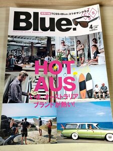 Blue./ブルー 2013.4 No.40 ネコ・パブリッシング/サーフィン/ブラザーズ・マーシャル/サーフボード/アイテム/ファッション雑誌/B3229272