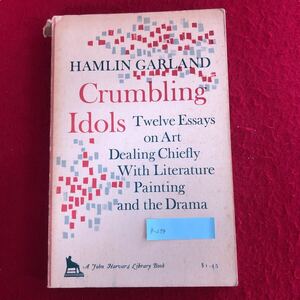 g-259 Crumbling Idols(崩れゆくアイドル) ハムリン・ガーランドの文学絵画と演劇を中心とした芸術 ジェーン・ジョンソン編 1960年発行 ※4