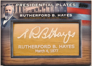 ☆ Rutherford B. Hayes 2009 Topps Presidential Plates 19th President of the United States ラザフォード・ヘイズ